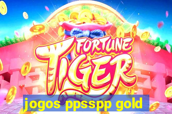 jogos ppsspp gold